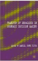 Transfer of Knowledge in Economic Decision Making