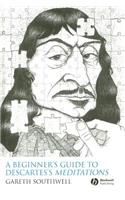 A Beginner's Guide to Descartes's Meditations
