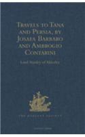 Travels to Tana and Persia, by Josafa Barbaro and Ambrogio Contarini