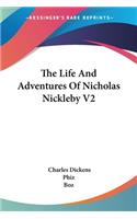 The Life And Adventures Of Nicholas Nickleby V2