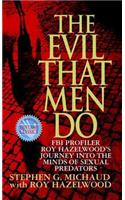 The Evil That Men Do