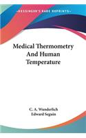 Medical Thermometry And Human Temperature