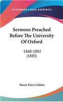 Sermons Preached Before The University Of Oxford