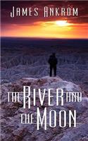 The River and the Moon