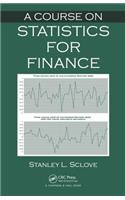 A Course on Statistics for Finance