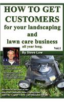 How To Get Customers For Your Landscaping And Lawn Care Business All Year Long.