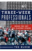 Three-Week Professionals