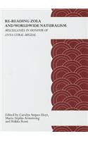 Re-Reading Zola and Worldwide Naturalism: Miscellanies in Honour of Anna Gural-Migdal