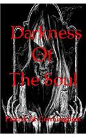 Darkness of the Soul: A Collection of Dark Gothic Poetry