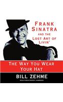 The Way You Wear Your Hat