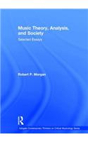 Music Theory, Analysis, and Society