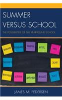 Summer versus School