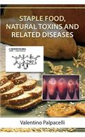 Staple food, Natural Toxins and Related Diseases