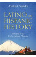 Latino and Hispanic History