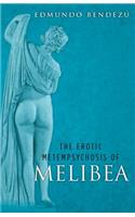 Erotic Metempsychosis of Melibea
