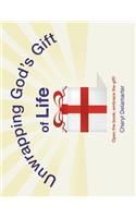 Unwrapping God's Gift of Life