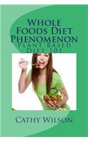 Whole Foods Diet Phenomenon