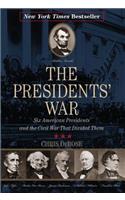 The Presidents' War