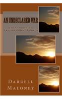 An Undeclared War