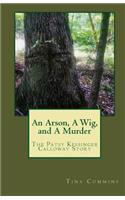 An Arson, A Wig, and A Murder