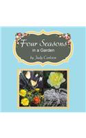Four Seasons in a Garden