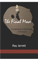 The Final Move