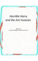 Horrible Harry and the Ant Invasion