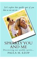 Sparkly You and Me