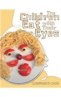 The Children Eat with Their Eyes