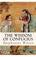 The Wisdom of Confucius