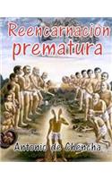 Reencarnación Prematura