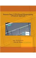 Siemens Step 7 (TIA Portal) Programming, a Practical Approach