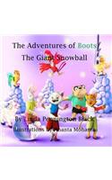 Adventures of Boots: The Giant Snowball