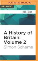 History of Britain: Volume 2