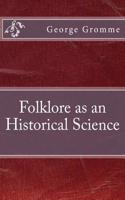 Folklore as an Historical Science