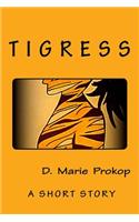 Tigress
