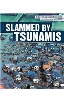 Slammed by Tsunamis