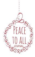 Peace to All Journal