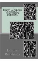 Jonathan's Book of Abstract Designs for Coloring: (English)