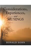 Considerations, Experiences, and Musings