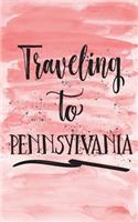 Traveling To Pennsylvania: Blank Trip Planner & Organizer