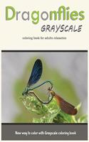 Dragonflies Grayscale Coloring Book for Adults Relaxation