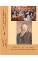 Waltz - Johannes Brahms - A Study Manual: Scales Aren't Just a Fish Thing - Igniting Sleeping Brains through Music(4 Keepers - Book Two)