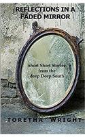 Reflections in a Faded Mirror