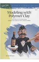 Modeling with Polymer Clay: Learn the Art of Creating Unique Polymer Clay Sculptures from a Master Modeler (Artists Library)