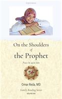 On the Shoulders of the Prophet