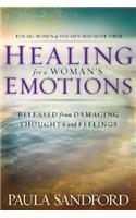 Healing For A Woman's Emotions: Released from Damaging Thoughts and Feelings(English)