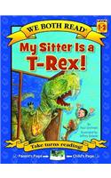 We Both Read-My Sitter Is a T-Rex
