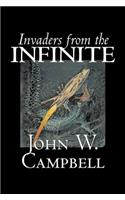 Invaders from the Infinite by John W. Campbell, Science Fiction, Adventure