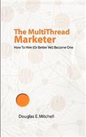 The Multithread Marketer